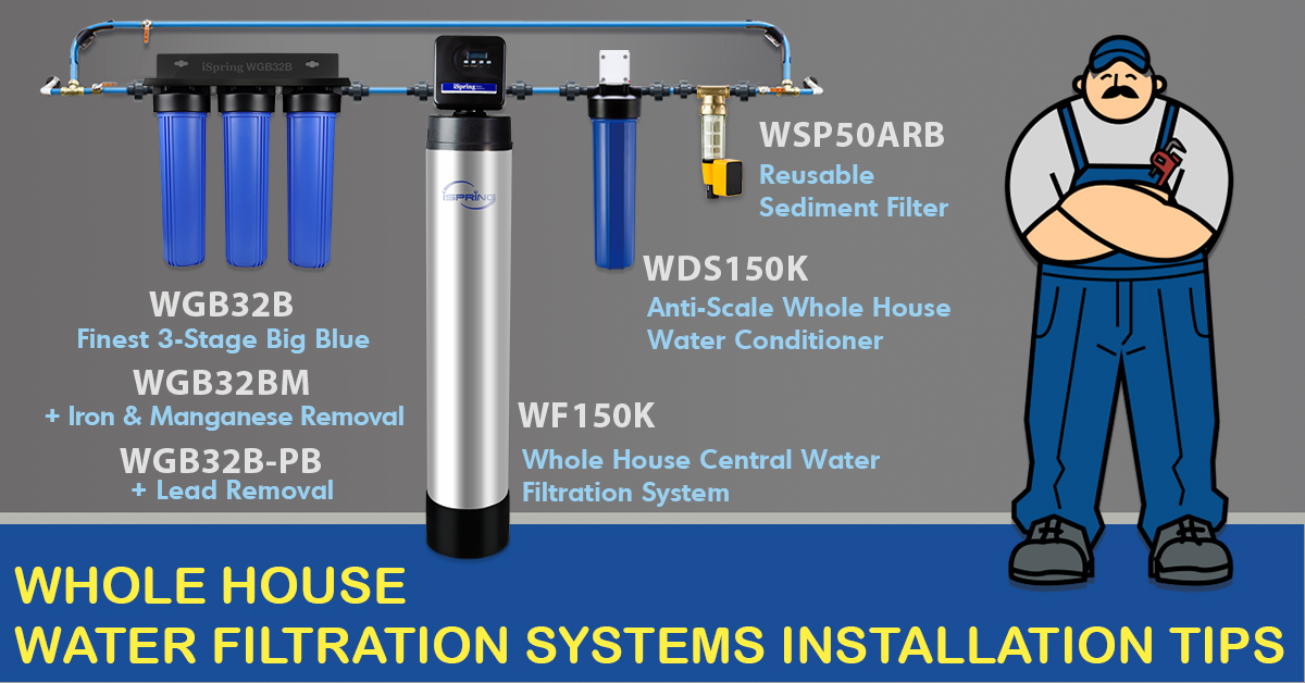 Tips On How To Install A Whole House Water Filtration System - Gray Water Filter System Diy