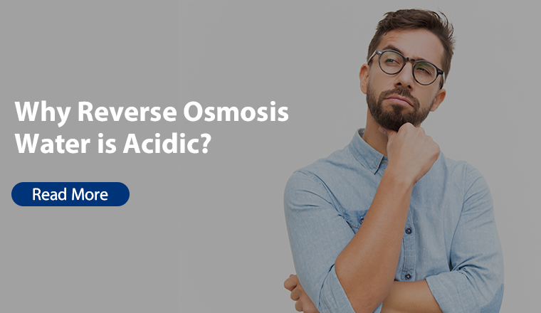 why the reverse osmosis water is acidic